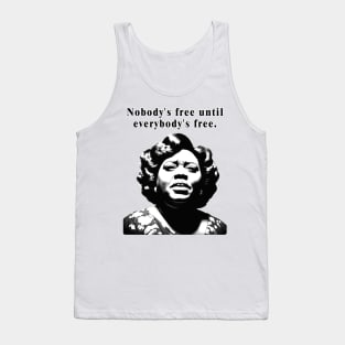 Fannie Lou Hamer - Black Woman - Nobody's free until everybody's free. Tank Top